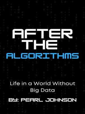 cover image of After the Algorithms